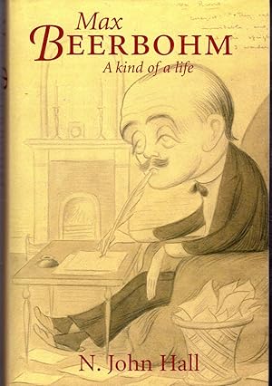 Imagen del vendedor de Max Beerbohm: A Kind of Life a la venta por Dorley House Books, Inc.