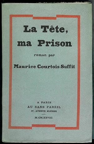 Imagen del vendedor de La Tte, ma Prison.Roman. a la venta por Bouquinerie Aurore (SLAM-ILAB)