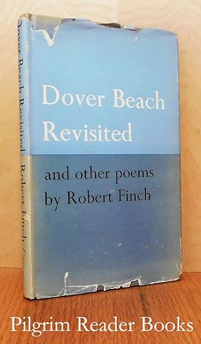 Dover Beach Revisited and Other Poems.