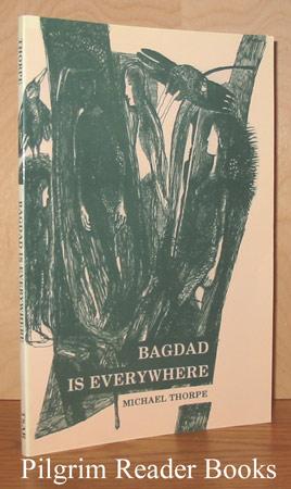 Bagdad is Everywhere: Poems 1984-1991.