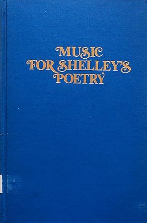Immagine del venditore per Music for Shelley's Poetry: An Annotated Bibliography of Musical Settings of Shelley's Poetry venduto da School Haus Books