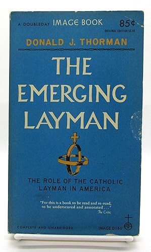 Seller image for Emerging Layman: The Role of the Catholic Layman in America for sale by Book Nook