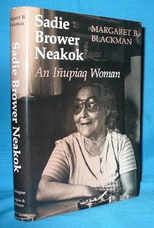 Sadie Brower Neakok: An Inupiaq Woman