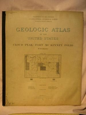 Immagine del venditore per GEOLOGIC ATLAS OF THE UNITED STATES; CLOUD PEAK-FORT McKINNEY FOLIO, WYOMING; FOLIO 142 venduto da Robert Gavora, Fine & Rare Books, ABAA