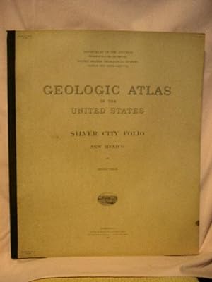 Bild des Verkufers fr GEOLOGIC ATLAS OF THE UNITED STATES; SILVER CITY FOLIO, NEW MEXICO; FOLIO 199 zum Verkauf von Robert Gavora, Fine & Rare Books, ABAA