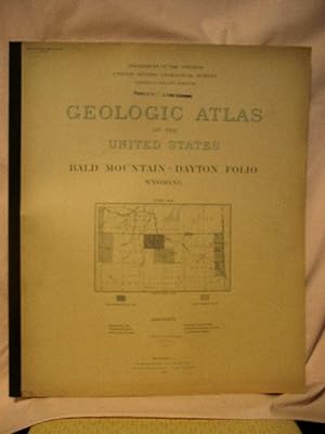 Immagine del venditore per GEOLOGIC ATLAS OF THE UNITED STATES; BALD MOUNTAIN-DAYTON FOLIO, WYOMING; FOLIO 141 venduto da Robert Gavora, Fine & Rare Books, ABAA