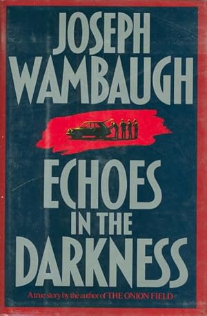 Seller image for ECHOES IN THE DARKNESS. for sale by Bookfever, IOBA  (Volk & Iiams)