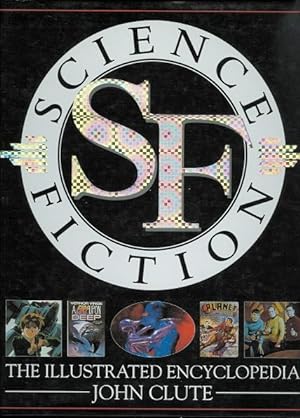 SCIENCE FICTION: THE ILLUSTRATED ENCYCLOPEDIA. (SF)