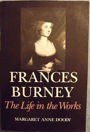 Bild des Verkufers fr FRANCES BURNEY: THE LIFE IN THE WORKS zum Verkauf von Antic Hay Books