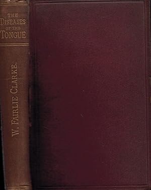 Image du vendeur pour A Treatise on the Diseases of the Tongue. Author's inscription mis en vente par Barter Books Ltd