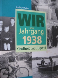Seller image for Wir vom Jahrgang 1938 Kindheit und Jugend for sale by Alte Bcherwelt