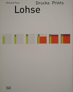 Richard Paul Lohse. Drucke Prints. Dokumentation + Werkverzeichnis / Documentation + Catalogue ra...