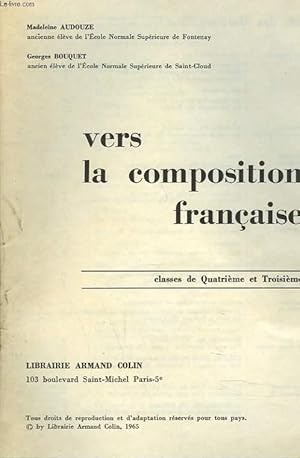 Seller image for PRESENTATION DE L'OUVRAGE : VERS LA COMPOSITION FRANCAISE. CLASSES DE 4e ET 3e. for sale by Le-Livre