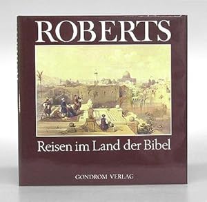 Roberts. Reisen im Land der Bibel. Übersetzt von Bettina Kruckis.