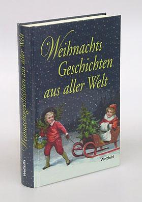 Seller image for Weihnachtsgeschichten aus aller Welt. for sale by Antiquariat An der Rott Oswald Eigl