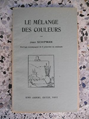 Seller image for Le melange des couleurs for sale by Frederic Delbos