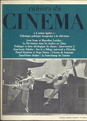 Les Cahiers du cinéma. Numéro spécial 236-237. Mars-avril 1972. " A armes égales" : l'idéologie p...