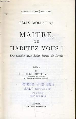 Imagen del vendedor de MAITRE OU HABITEZ-VOUS ? une retraite avec St Ignace de Loyola a la venta por Le-Livre