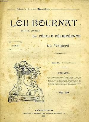 Seller image for LOU BOURNAT DOU PERIGORD, BULLETIN DE L'ECOLE FELIBREENNE DU PERIGORD, TOME IV, N 13, JAN. 1910 for sale by Le-Livre