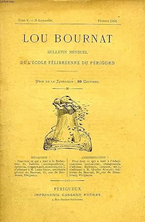 Seller image for LOU BOURNAT DOU PERIGORD, BULLETIN DE L'ECOLE FELIBREENNE DU PERIGORD, TOME V, N 2, FEV. 1912 for sale by Le-Livre