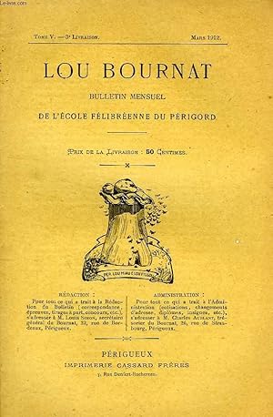 Seller image for LOU BOURNAT DOU PERIGORD, BULLETIN DE L'ECOLE FELIBREENNE DU PERIGORD, TOME V, N 3, MARS 1912 for sale by Le-Livre