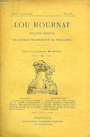 Seller image for LOU BOURNAT DOU PERIGORD, BULLETIN DE L'ECOLE FELIBREENNE DU PERIGORD, TOME V, N 5, MAI 1912 for sale by Le-Livre