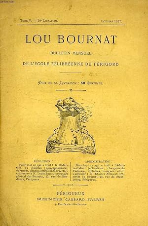 Seller image for LOU BOURNAT DOU PERIGORD, BULLETIN DE L'ECOLE FELIBREENNE DU PERIGORD, TOME V, N 10, OCT. 1912 for sale by Le-Livre