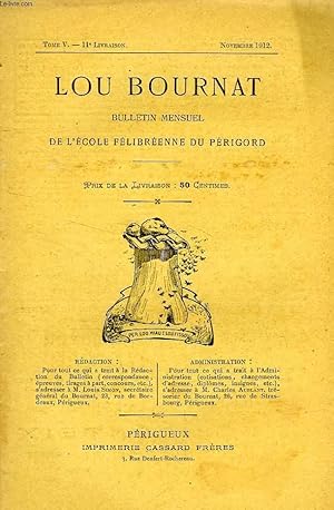 Seller image for LOU BOURNAT DOU PERIGORD, BULLETIN DE L'ECOLE FELIBREENNE DU PERIGORD, TOME V, N 11, NOV. 1912 for sale by Le-Livre