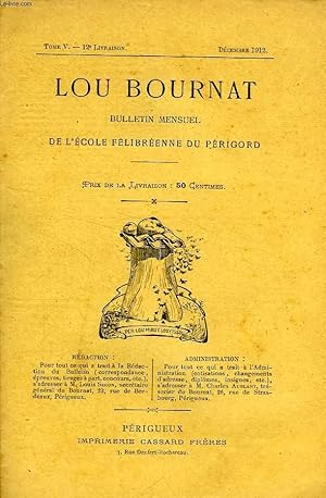 Seller image for LOU BOURNAT DOU PERIGORD, BULLETIN DE L'ECOLE FELIBREENNE DU PERIGORD, TOME V, N 12, DEC. 1912 for sale by Le-Livre