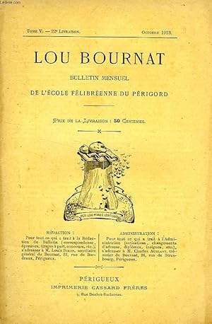 Seller image for LOU BOURNAT DOU PERIGORD, BULLETIN DE L'ECOLE FELIBREENNE DU PERIGORD, TOME V, N 22, OCT. 1913 for sale by Le-Livre