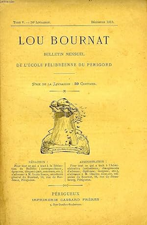 Seller image for LOU BOURNAT DOU PERIGORD, BULLETIN DE L'ECOLE FELIBREENNE DU PERIGORD, TOME V, N 24, DEC. 1913 for sale by Le-Livre