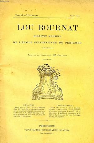 Seller image for LOU BOURNAT DOU PERIGORD, BULLETIN DE L'ECOLE FELIBREENNE DU PERIGORD, TOME VI, N 3, MARS 1914 for sale by Le-Livre