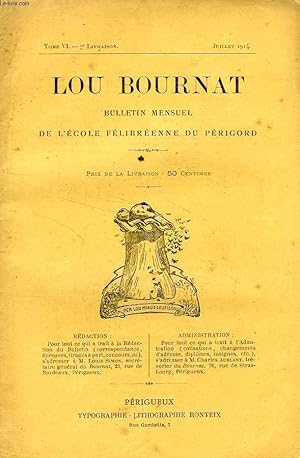 Seller image for LOU BOURNAT DOU PERIGORD, BULLETIN DE L'ECOLE FELIBREENNE DU PERIGORD, TOME VI, N 7, JUILLET 1914 for sale by Le-Livre