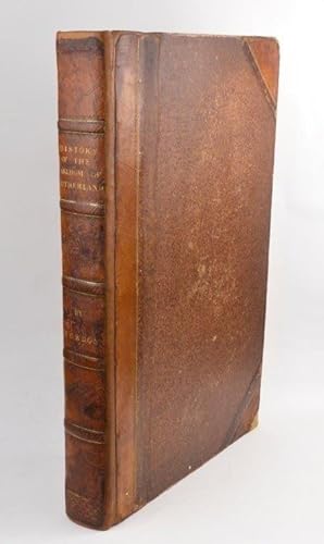 Image du vendeur pour A Genealogical History of The Earldom of Sutherland, from its origin to the year 1630;. with a continuation to. 1651 [by Gilbert Gordon]. Published from the original manuscript [by H. Weber]. [Edited by G. G. L. Gower]. mis en vente par Forest Books, ABA-ILAB