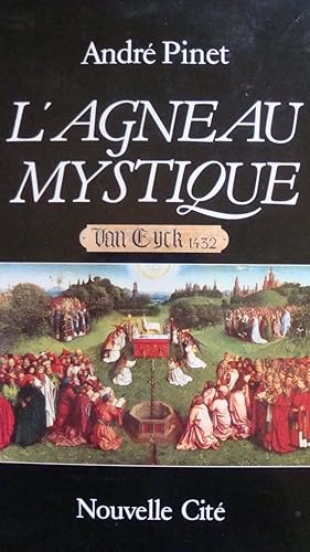 Image du vendeur pour L'agneau mystique in-4,reli avec jaquette,63 pages,illustrations en couleur. mis en vente par LIBRAIRIE EXPRESSIONS