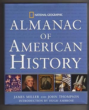 Bild des Verkufers fr NATIONAL GEOGRAPHIC ALMANAC OF AMERICAN HISTORY zum Verkauf von COLLECTIBLE BOOK SHOPPE