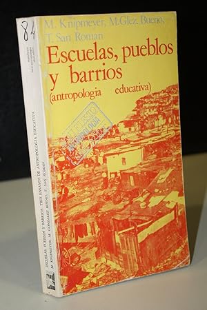 Imagen del vendedor de Escuelas, pueblos y barrios. Tres ensayos de antropologa educativa. a la venta por MUNDUS LIBRI- ANA FORTES