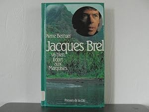 Bild des Verkufers fr Jacques Brel va bien. Il dort aux Marquises zum Verkauf von Bidonlivre