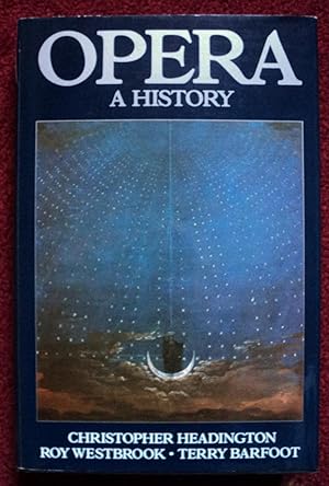 Immagine del venditore per Opera : A History - 1st Edition venduto da Cadeby Books