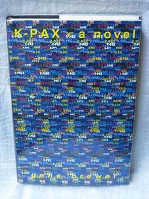Imagen del vendedor de K-PAX a la venta por Bodacious Books