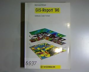 Image du vendeur pour GIS-Report '96. Software, Daten, Firmen. mis en vente par Antiquariat Bookfarm