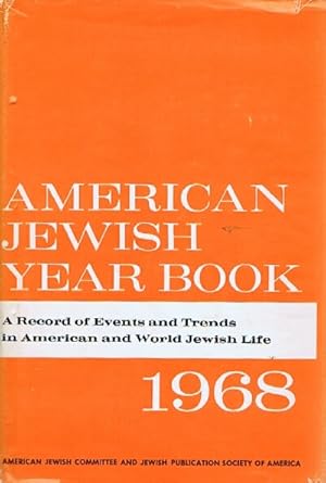 American Jewish Year Book (Vol. 69, 1968)