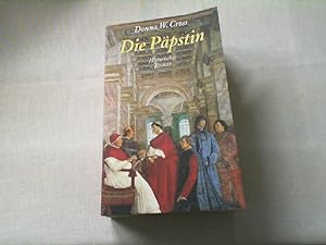 Imagen del vendedor de Die Ppstin : historischer Roman. a la venta por Versandantiquariat Christian Back