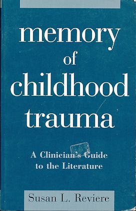 Seller image for Memory of Childhood Trauma. A Clinician's Guide to the Literature. for sale by Fundus-Online GbR Borkert Schwarz Zerfa