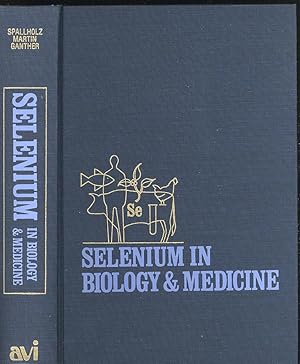 Immagine del venditore per Selenium in Biology and Medicine. [Selenium in glutathione peroxidase; selenium in pancreatic function; Selenium and hepatic heme metabolism; Selenium and cancer; Selenium and transplantable tumors; Keshan disease; cadmium and selenium in the rat.] venduto da Joseph Valles - Books