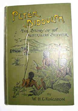 Peter Biddulph : The Story of an Australian Settler