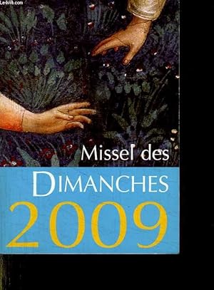 Image du vendeur pour MISSEL DES DIMANCHES 2009. ANNE LITURGIQUE DU 30 NOVEMBRE 2008 AU 28 NOVEMBRE 2009. mis en vente par Le-Livre