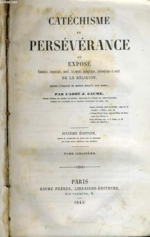 Seller image for CATECHISME DE PERSEVERANCE ou xpos Tome 5 for sale by Le-Livre