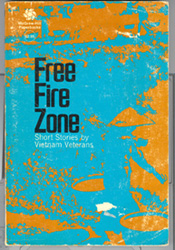 Bild des Verkufers fr Free Fire Zone - Short Stories By Vietnam Veterans zum Verkauf von Don's Book Store