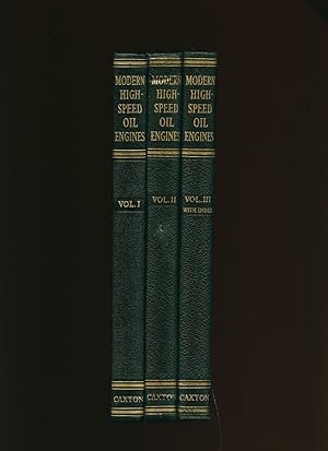 Seller image for Modern High Speed Oil Engines [3 Volumes Complete] for sale by Little Stour Books PBFA Member